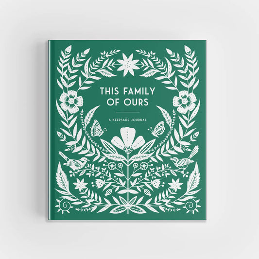 This Family of Ours - A Keepsake Journal