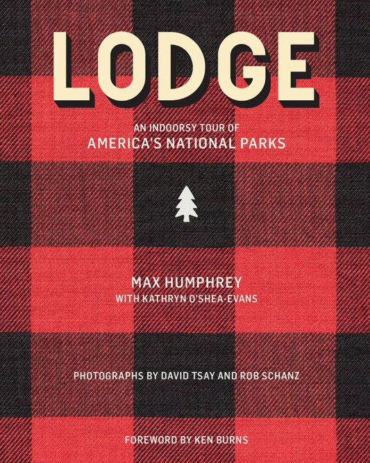 Table Book - Lodge: An Indoorsy Tour of America's National Parks