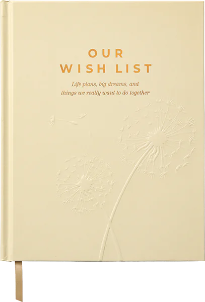 Our Wish List - Life plans, big dreams, and things we really want to do together book